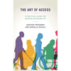 The Art of Access: A Practical Guide for Museum Accessibility - Paperback