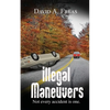 Illegal Maneuvers - Paperback