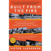 Built from the Fire: The Epic Story of Tulsa's Greenwood District, America's Black Wall Street - Paperback