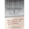 Inscription and Erasure: Literature and Written Culture from the Eleventh to the Eighteenth Century - Paperback