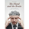 The Hand and the Brain: From Lucy's Thumb to the Thought-Controlled Robotic Hand - Paperback