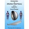Introduction to Attention Field Theory & its Application to Sound Healing - Paperback