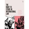 The Right to Strike in International Law - Paperback