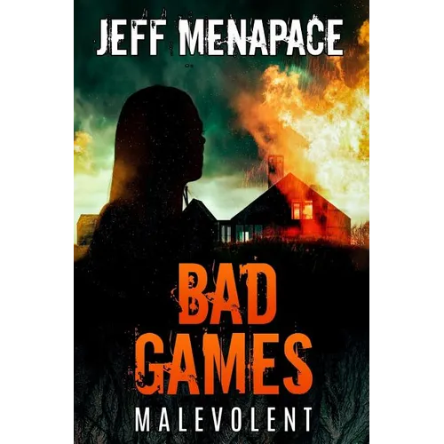 Bad Games: Malevolent - Paperback