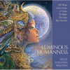Luminous Humanness: 365 Ways to Go, Grow & Glow to Make This Your Best Year Yet - Hardcover