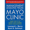 Management Lessons from the Mayo Clinic (Pb) - Paperback