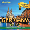 Germany For Kids: People, Places and Cultures - Children Explore The World Books - Paperback