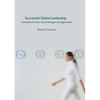 Successful Global Leadership: Frameworks for Cross-Cultural Managers and Organizations - Paperback