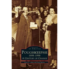 Poughkeepsie, 1898-1998: A Century of Change - Hardcover