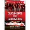 Gunners And Gooners - Hardcover