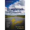Straight Talk About Homosexuality: The Other Side of Tolerance - Paperback