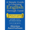 A Simple Guide to Learning English Through Tamil - Paperback