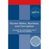 Hunter Biden, Burisma, and Corruption: The Impact on U.S. Government Policy and Related Concerns - Paperback