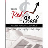 From Red To Black: Weekly Financial Journal - Paperback