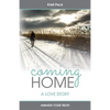 Coming Home: A Love Story - Paperback