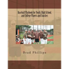 Baseball Playbook for Youth, High School, and College Players and Coaches - Paperback