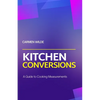 Kitchen Conversions: A Guide to Cooking Measurements - Paperback