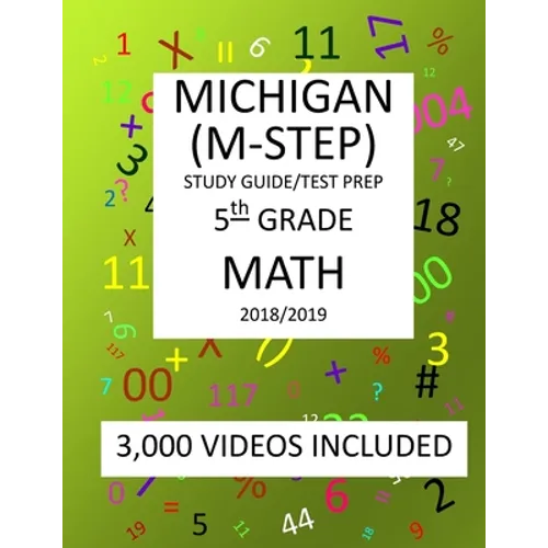 5th Grade MICHIGAN M-STEP, 2019 MATH, Test Prep: : 5th Grade MICHIGAN STUDENT TEST of EDUCATION PROGRESS 2019 MATH Test Prep/Study Guide - Paperback