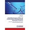 Antiinflammatory Effect of Prednisolone Ethoniosome& Marketed Products - Paperback