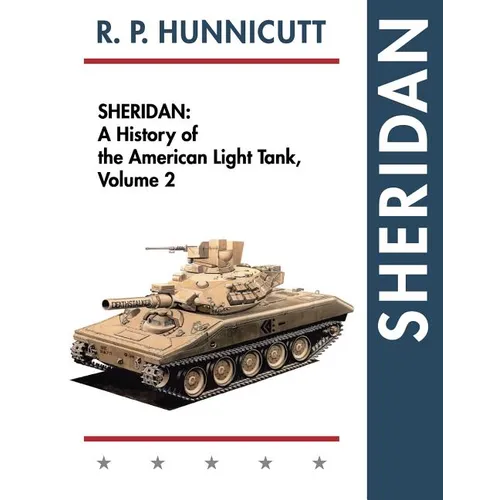 Sheridan: A History of the American Light Tank, Volume 2 - Paperback