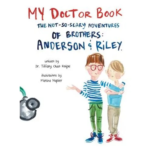 My Doctor Book: The Not-So-Scary Adventures of Brothers: Anderson and Riley - Hardcover