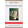 Do You Remember Me?: A Father, a Daughter, and a Search for the Self - Paperback