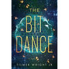 The Bit Dance - Paperback