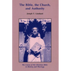 The Bible, the Church, and Authority: The Canon of the Christian Bible in History and Theology - Paperback