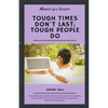 Tough Times Don't Last; Tough People Do: Memoirs of a Survivor - Paperback