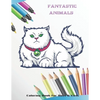 Fantastic Animals - Coloring Book For Boys & Girls - Paperback