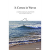It Comes in Waves - Paperback