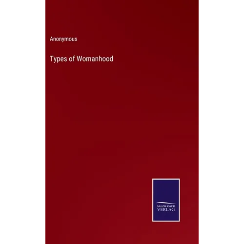 Types of Womanhood - Hardcover