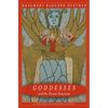 Goddesses and the Divine Feminine: A Western Religious History - Paperback