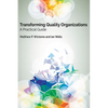 Transforming Quality Organizations: A Practical Guide - Paperback