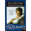 The When Men Think Private Thoughts: Exploring the Issues That Captivate the Minds of Men - Paperback