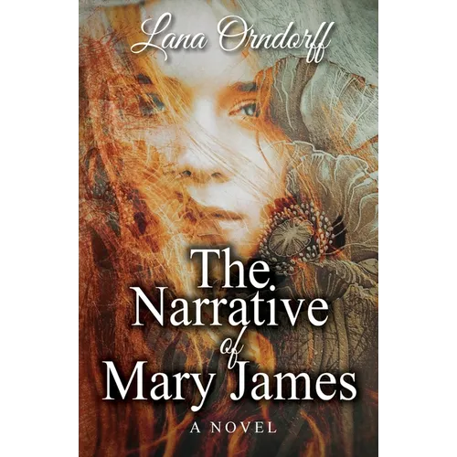 The Narrative of Mary James - Paperback