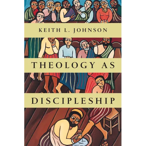 Theology as Discipleship - Paperback