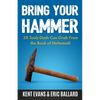 Bring Your Hammer: 28 Tools Dads Can Grab From the Book of Nehemiah - Paperback