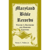 Maryland Bible Records, Volume 1: Baltimore and Harford Counties - Paperback