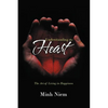 Understanding the Heart: The Art of Living in Happiness - Paperback