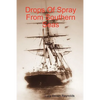 Drops Of Spray From Southern Seas - Paperback
