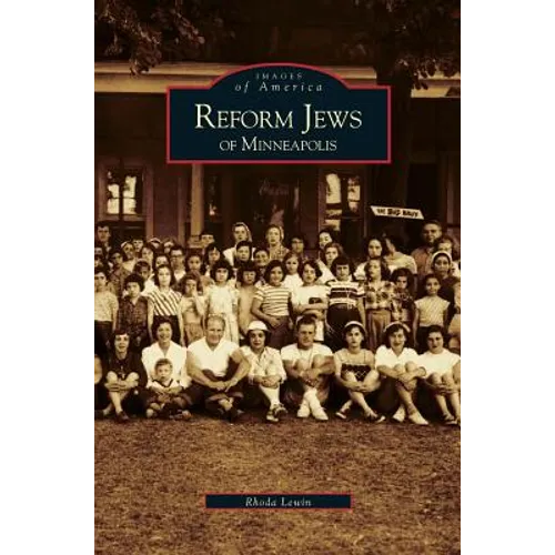Reform Jews of Minneapolis - Hardcover