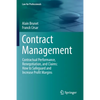 Contract Management: Contractual Performance, Renegotiation, and Claims: How to Safeguard and Increase Profit Margins - Paperback