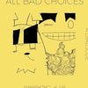 All Bad Choices: A Dialogue (kinda) - Paperback