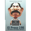 El Preso 198: Un Perfil de Daniel Ortega - Paperback