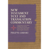 New Testament Text and Translation Commentary - Hardcover