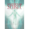 Caught Up in the Spirit - Paperback