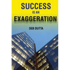 Success Is an Exaggeration - Paperback
