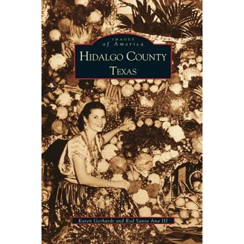 Hidalgo County, Texas - Hardcover
