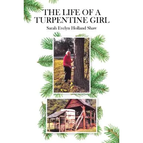 The Life of a Turpentine Girl - Paperback